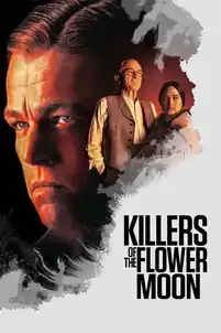 Killers of the Flower Moon poster artwork featuring the main cast